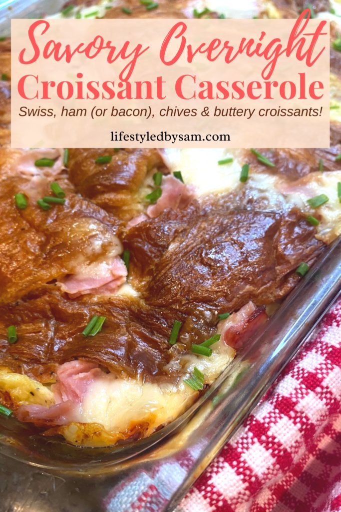 Pinterest Pin of a Savory Overnight Croissant Casserole recipe up close at an angle
