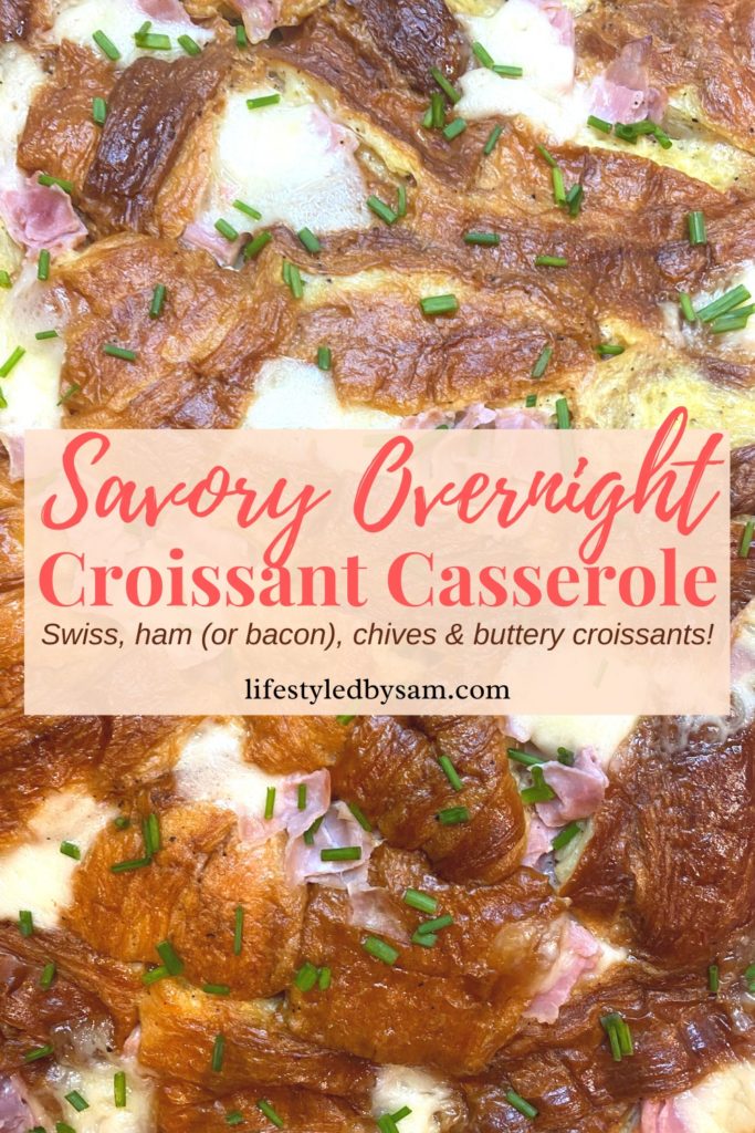 Pinterest Pin of a Savory Overnight Croissant Casserole recipe up close