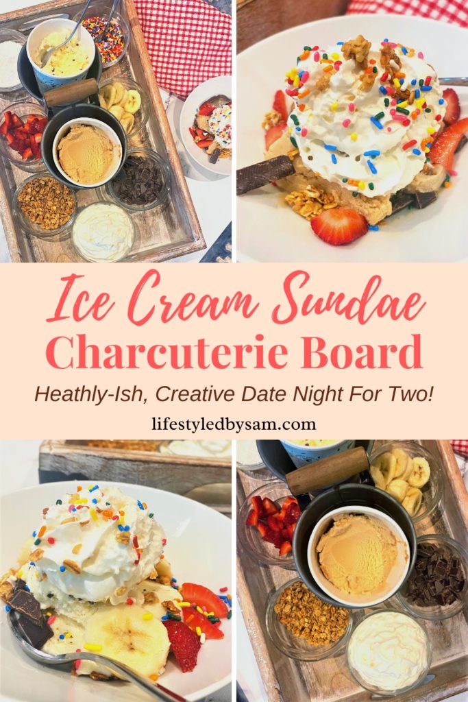 https://lifestyledbysam.com/wp-content/uploads/2021/07/Ice-Cream-Sundae-Charcuterie-Board-Pinterest-Pin-Collage-683x1024.jpg