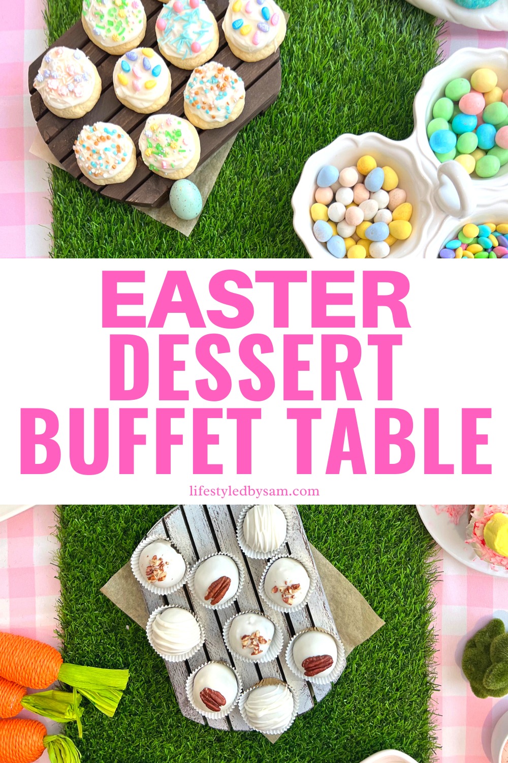 Easter Dessert Table – Lifestyled By Sam